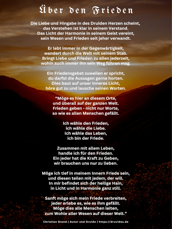 Über den Frieden - Ein Gedicht aus der Reihe Druidenwort von DRUVIDES. Verfasst von ladruido (Christian Brand).