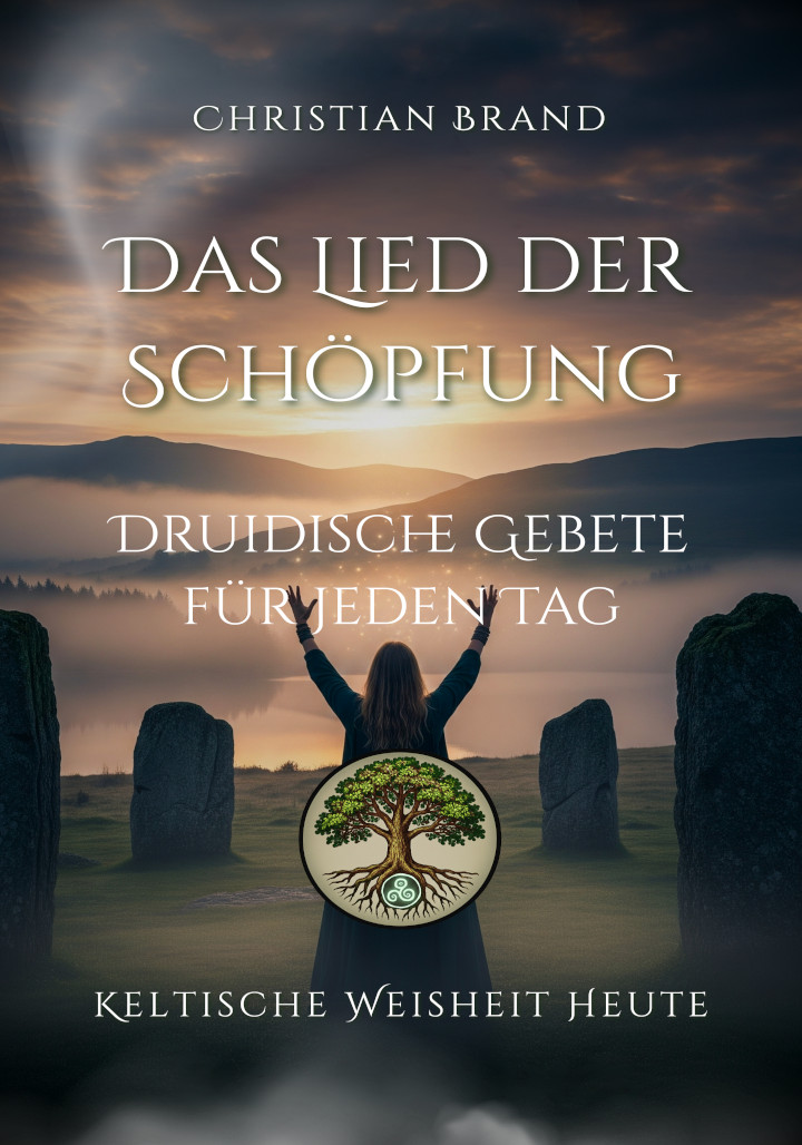 Das Lied der Schöpfung aus der Buchreihe Keltische Weisheit heute